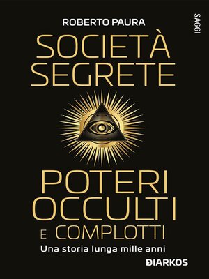 cover image of Società segrete poteri occulti e complotti